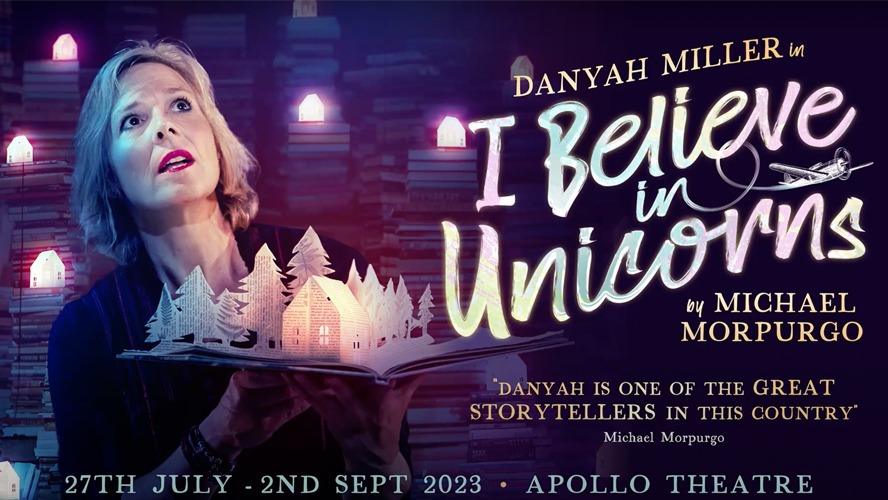 A vibrant poster for "I Believe in Unicorns" at Vaudeville Theatre, featuring a whimsical unicorn design.