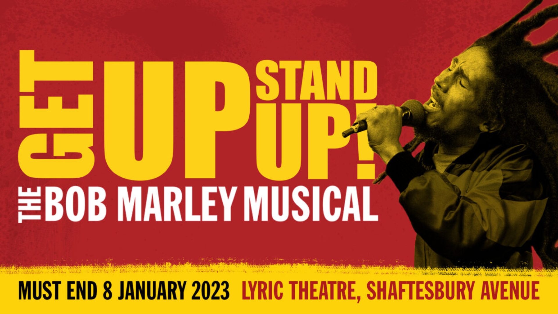 Promotional poster for "Get Up Stand Up! The Bob Marley Musical" featuring vibrant colours and dynamic typography.
