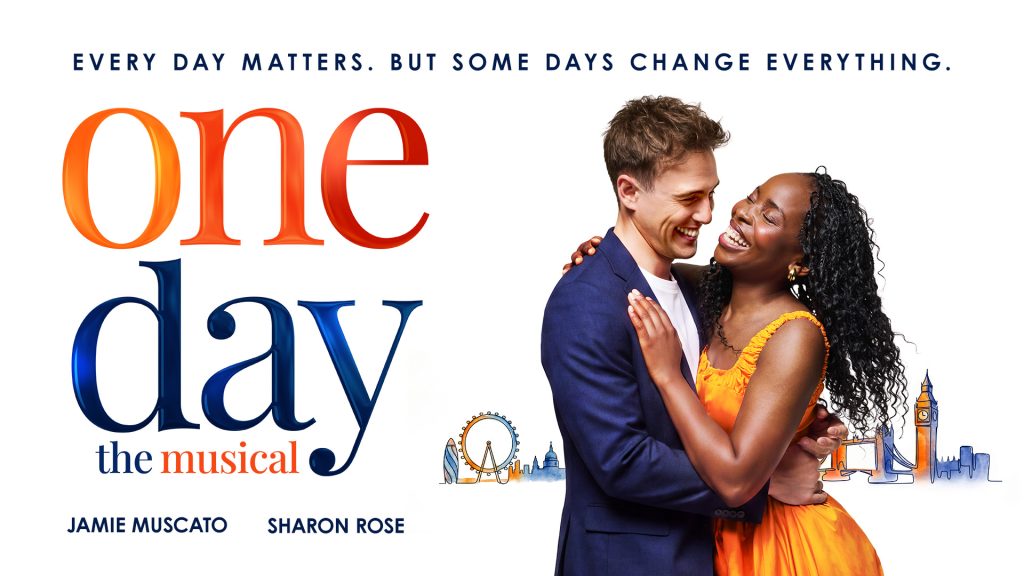 One Day – The Musical A man and woman embrace, smiling; text reads "One Day – The Musical" with city skyline.